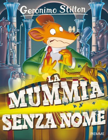 La mummia senza nome Geronimo Stilton