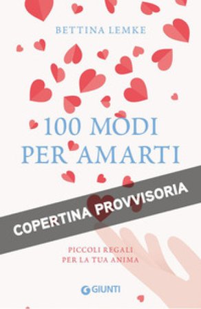 100 modi per amarti Bettina Lemke