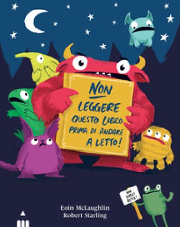 Non leggere questo libro prima di andare a letto. Ediz. a colori Eoin McLaughlin