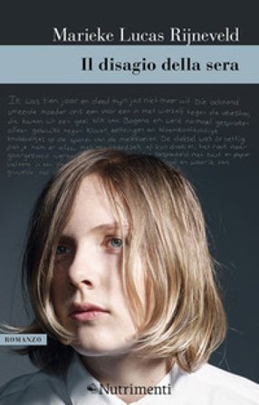 Il disagio della sera Marieke Lucas Rijneveld