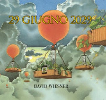 29 giugno 2029 David Wiesner