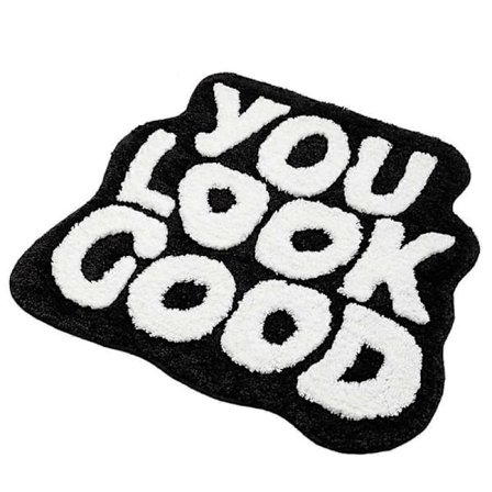 Bademåtte "You Look Good " Badeværelsesmåtte Badeværelsesmåtter Sjov Bademåtte Sød Bademåtte Cool Måtter (Sort)