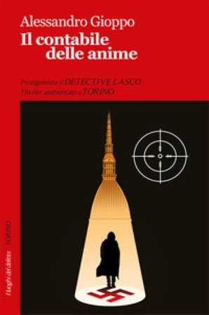 Il contabile delle anime. Le inchieste del detective Lasco Alessandro Gioppo