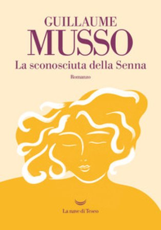 La sconosciuta della Senna Guillaume Musso