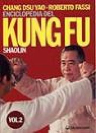 Enciclopedia del kung fu Shaolin. Vol. 2 Roberto Fassi
