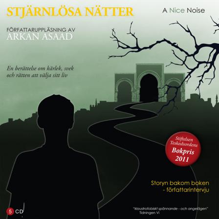 Stjärnlösa nätter : en berättelse om kärlek, svek och rätten att välja sitt liv - Ljudbok av Arkan Asaad - CD