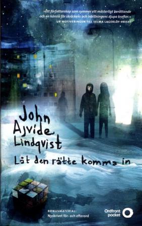 Låt den rätte komma in - Bok av John Ajvide Lindqvist - Pocket