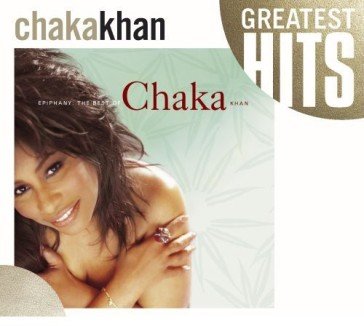 Epiphany:the best of Chaka Khan