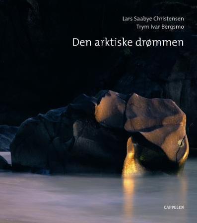Den arktiske drømmen - Bok av Lars Saabye Christensen - Hardback