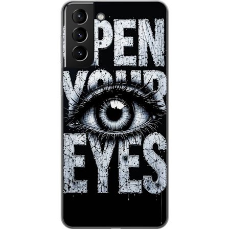 Kompatibel Mobilcover til Samsung Samsung Galaxy S21+ 5G Mørk typografisk illustration med øje og teksten Åbn dine øjne, stærk kontrast og rå ku