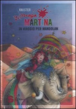 Maga Martina in viaggio per Mandolan. Vol. 9 Knister