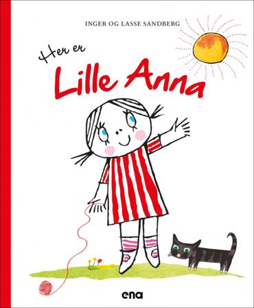 Her er lille Anna - Bok av Inger Sandberg & Susanna Hellsing - Hardback