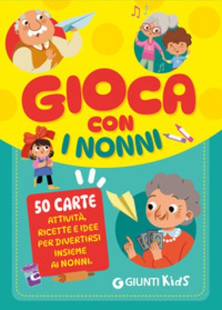 Gioca con i nonni! Ediz. a colori. Con 50 carte Beniamino Sidoti