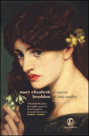Il segreto di Lady Audley Mary Elizabeth Braddon