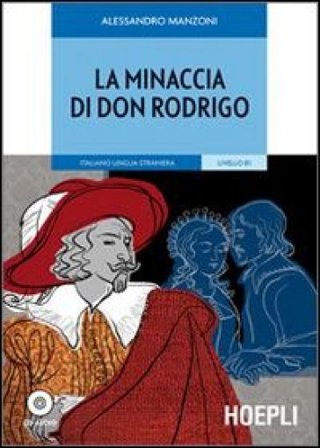 La minaccia di don Rodrigo. Con CD-Audio Alessandro Manzoni