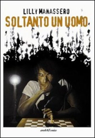 Soltanto un uomo Lilly Manassero