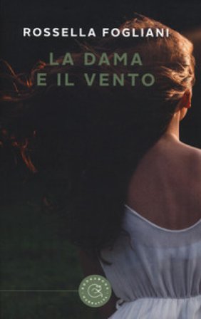 La dama e il vento Rossella Fogliani