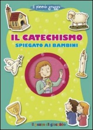Il catechismo spiegato ai bambini Francesca Fabris