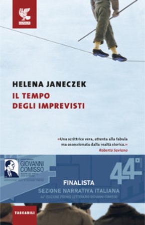 Il tempo degli imprevisti Helena Janeczek