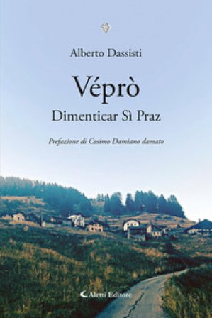 Véprò. Dimenticar Si Praz Alberto Dassisti