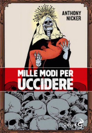 Mille modi per uccidere Anthony Nicker