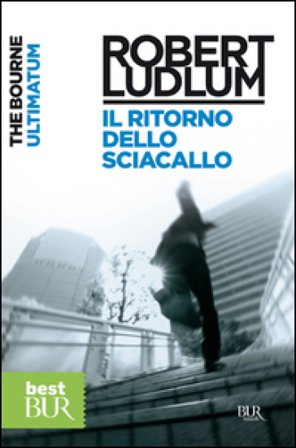 The Bourne Ultimatum (Il ritorno dello sciacallo) Robert Ludlum