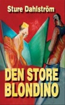 Den store Blondino - Bok av Sture Dahlström - Pocket