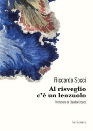 Al risveglio c'è un lenzuolo Riccardo Socci