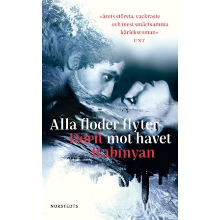 Alla floder flyter mot havet 9789113090764