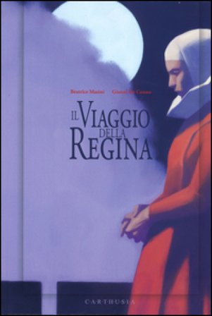 Il viaggio della regina Beatrice Masini