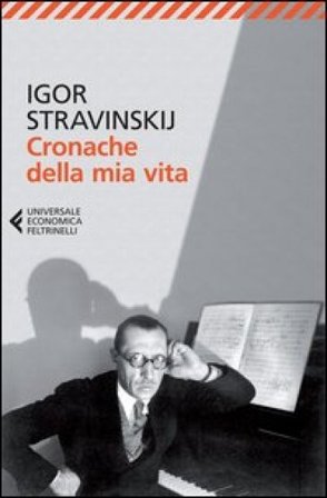 Cronache della mia vita Igor Stravinskij