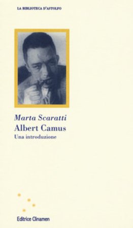Albert Camus. Una introduzione Marta Scaratti