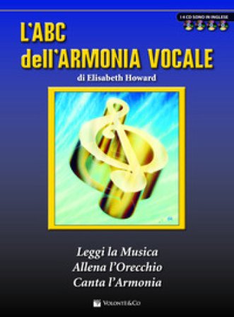 L'ABC dell'armonia vocale. Con 4 CD Audio Elisabeth Howard