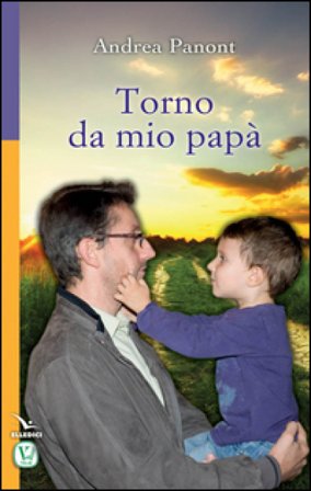 Torno da mio papà Andrea Panont