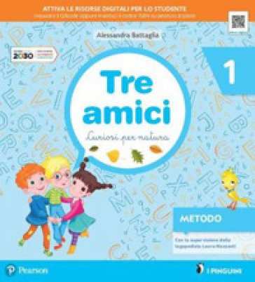 Tre amici. Curiosi per natura. Per la Scuola elementare. Con e-book. Con espansione online. Vol. 1 Alessandra Battaglia