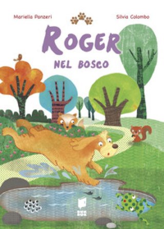 Roger nel bosco. Ediz. a colori Mariella Panzeri