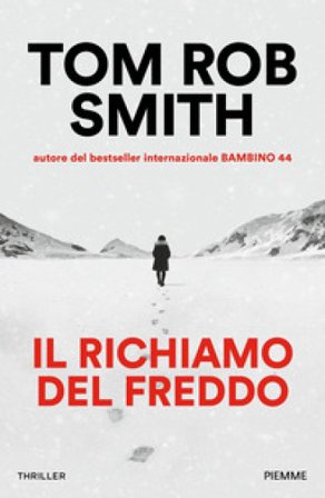 Il richiamo del freddo Tom Rob Smith