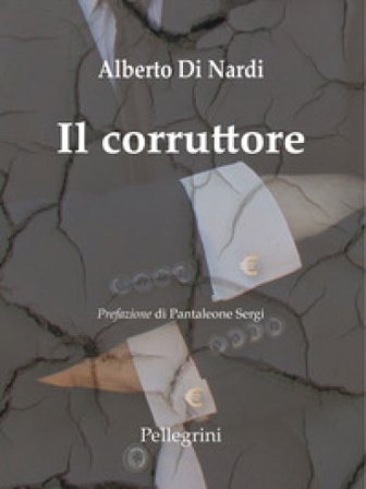 Il corruttore Alberto Di Nardi