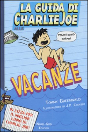 La guida di Charlie Joe alle vacanze Tommy Greenwald