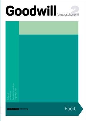 Goodwill Företagsekonomi 2 Elevfacit upplaga 2