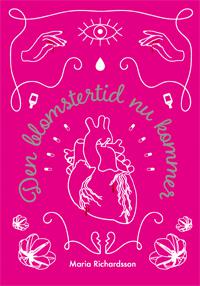 Den blomstertid nu kommer - Bok av Maria Richardsson - Häfte