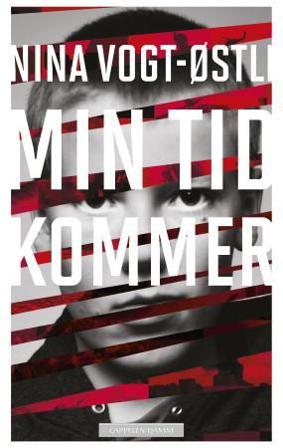 Min tid kommer - Bok av Nina Vogt-Østli - Pocket