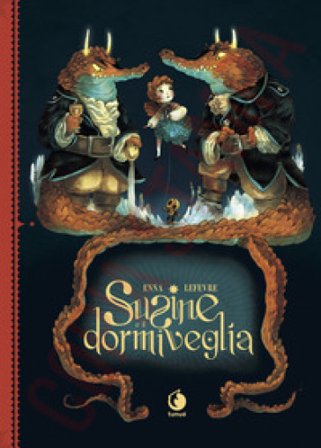 Susine e il dormiveglia. Il mondo di dopo Bruno Enna