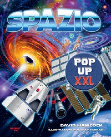 Spazio pop-up XXL. Nuova ediz. David Hawcock