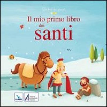 Il mio primo libro dei santi Karine-Marie Amiot