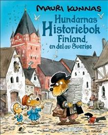 Hundarnas historiebok - Finland, en del av Sverige - Bok av Mauri Kunnas - Inbunden