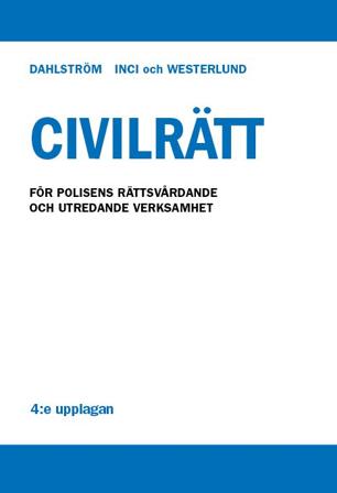 Civilrätt – för polisens rättsvårdande och utredande verksamhet, ISBN: 9789172238428