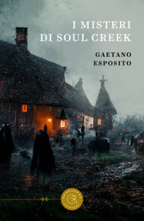 I misteri di Soul Creek Gaetano Esposito