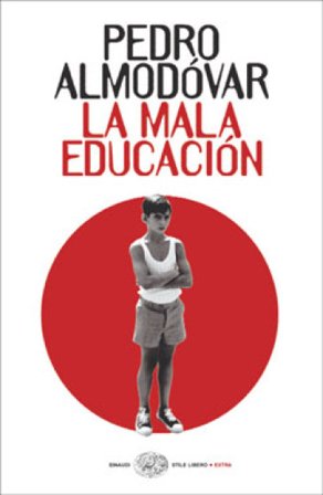 La mala educación Pedro Almodóvar
