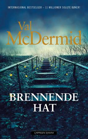 Brennende hat - Bok av Val McDermid - Hardback